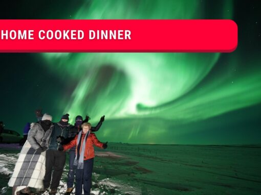 EXCLUSIVE NORTHERN LIGHTS TOUR WITH HOME COOKED DINNER AND PHOTOS